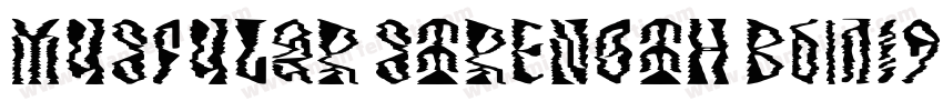 MUSCULAR STRENGTH Bold字体转换
